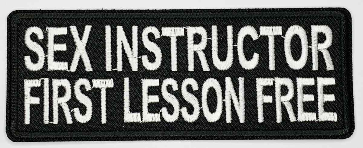 Sex instructor first lesson free Iron On Patch. Great for attaching to your jackets, shirts, pants, jeans, hats. Size: 10.4X4cm