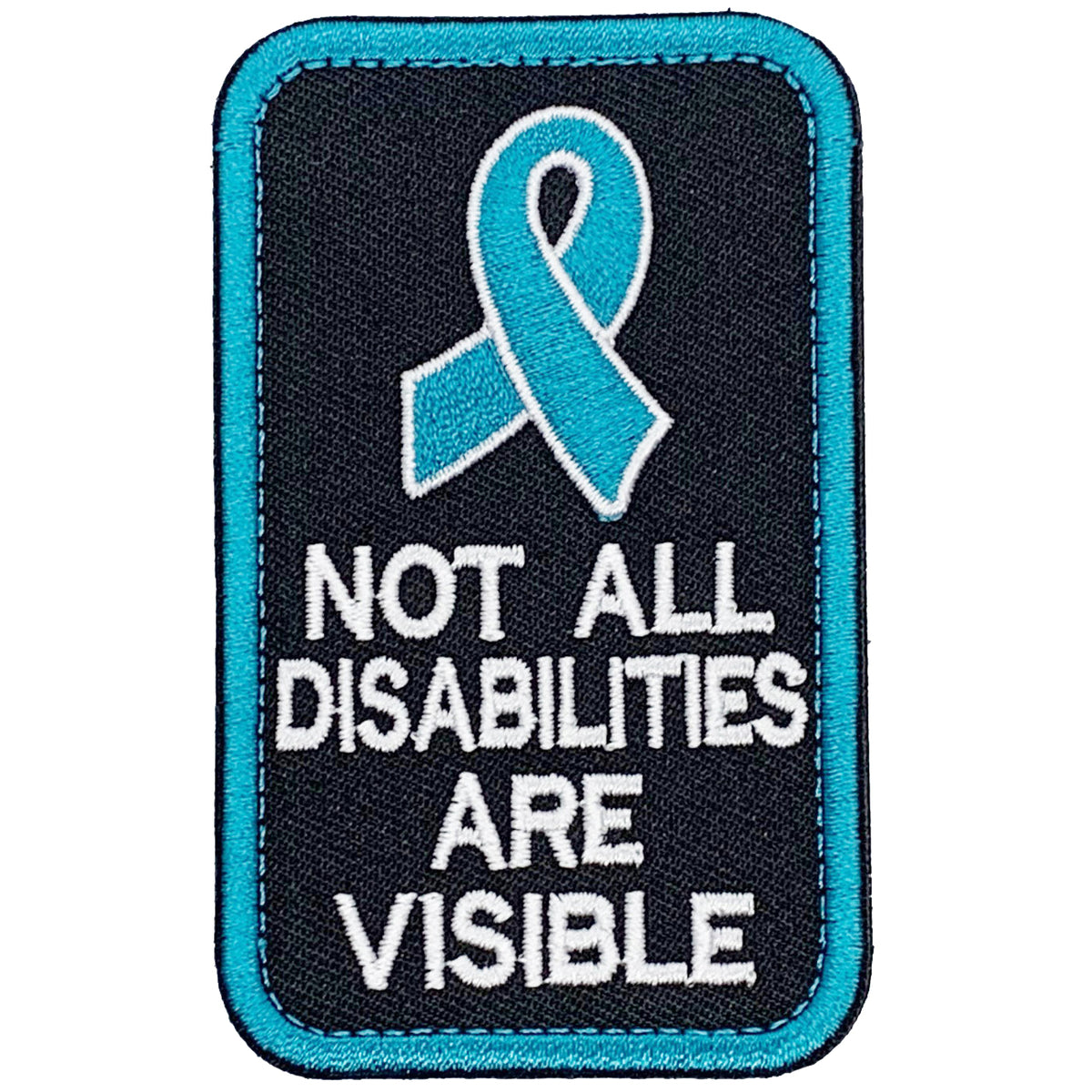 Not All Disabilities Are Visible Patch Hook & Loop. Size: 5.5x9cm HOOK AND LOOP BACKED PATCH(BOTH PROVIDED)