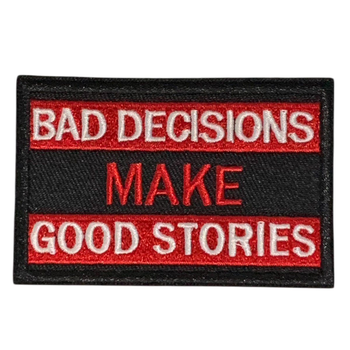 Add a bold statement to your gear with the Bad Decisions Make Good Stories Iron On Patch. Perfect for customizing jackets, shirts, jeans, hats, and more. Measuring 8x5cm, it’s an easy way to showcase your adventurous spirit and create conversation starters wherever you go. www.moralepatches.com.au
