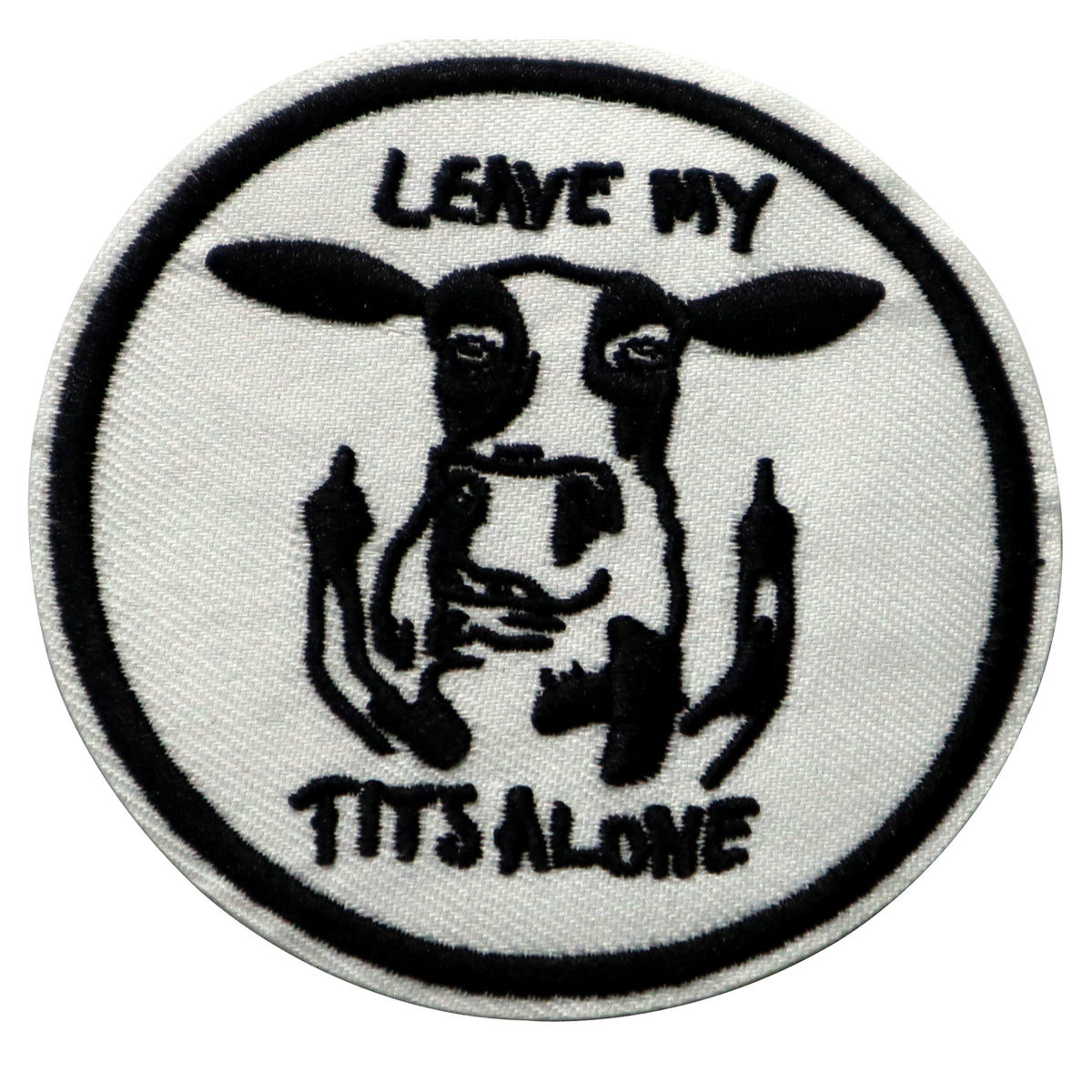 Leave my tits alone Iron On Patch. Great for attaching to your jackets, shirts, pants, jeans, hats.  Size: 8.4cm www.moralepatches.com.au
