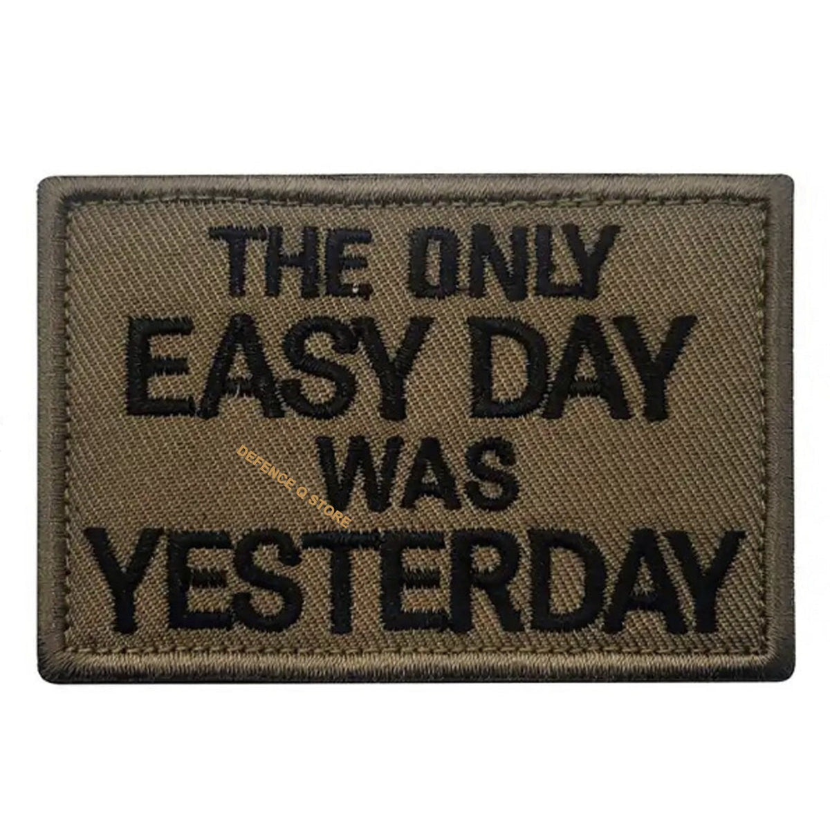 Transform into your strongest self with The Only Easy Day Was Yesterday Morale Patch Hook &amp; Loop, measuring 7.5x5cm! Unleash your inner power and conquer every challenge with confidence and style. www.moralepatches.com.au