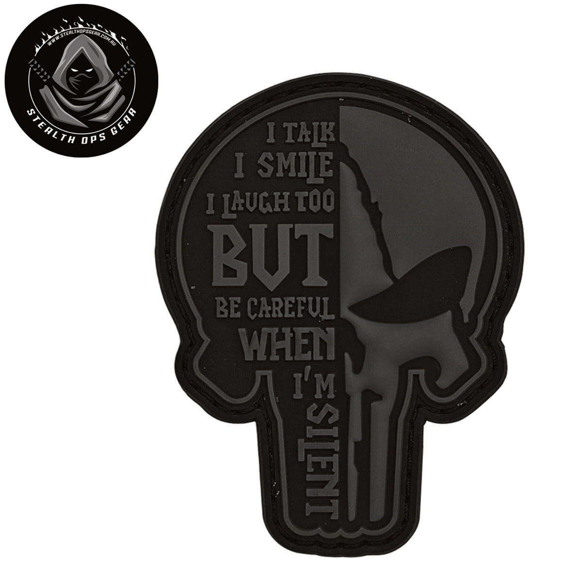 Talk Smile Laugh Morale Patch PVC - Stealth Ops Gear. This bold PVC morale patch delivers attitude and authenticity to your tactical gear, backpack, or everyday carry. At 8x6cm, it's sized perfectly for visibility without overwhelming your setup. www.moralepatches.com.au