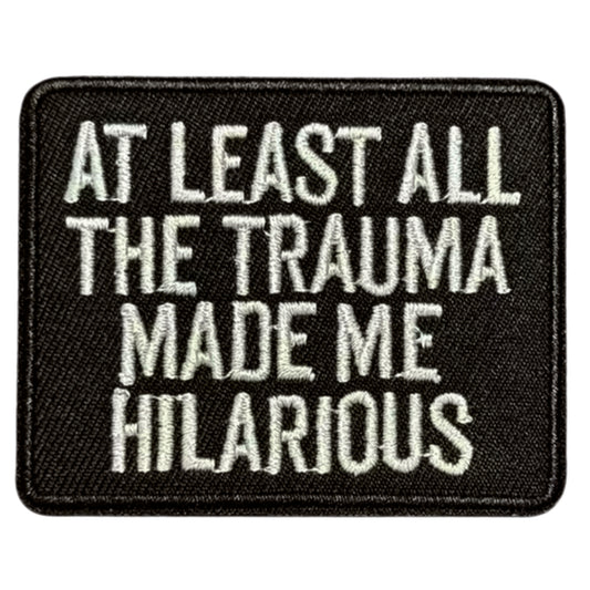 Transform into your strongest self with the At Least All The Trauma Morale Patch Plain Backed Iron On Patch, measuring 6.6x5.4cm! Unleash your inner power and conquer every challenge with confidence and style. www.moralepatches.com.au