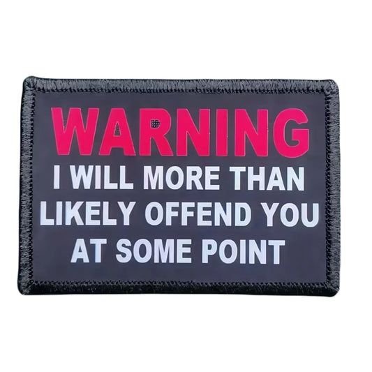 Unleash your creativity with the Warning I Will Offend You Embroidery Patch Hook &amp; Loop! Measuring 8x5.5cm and featuring a beautifully embroidered design and secure hook &amp; loop backing, this patch is a must-have for any collector. www.moralepatches.com.au