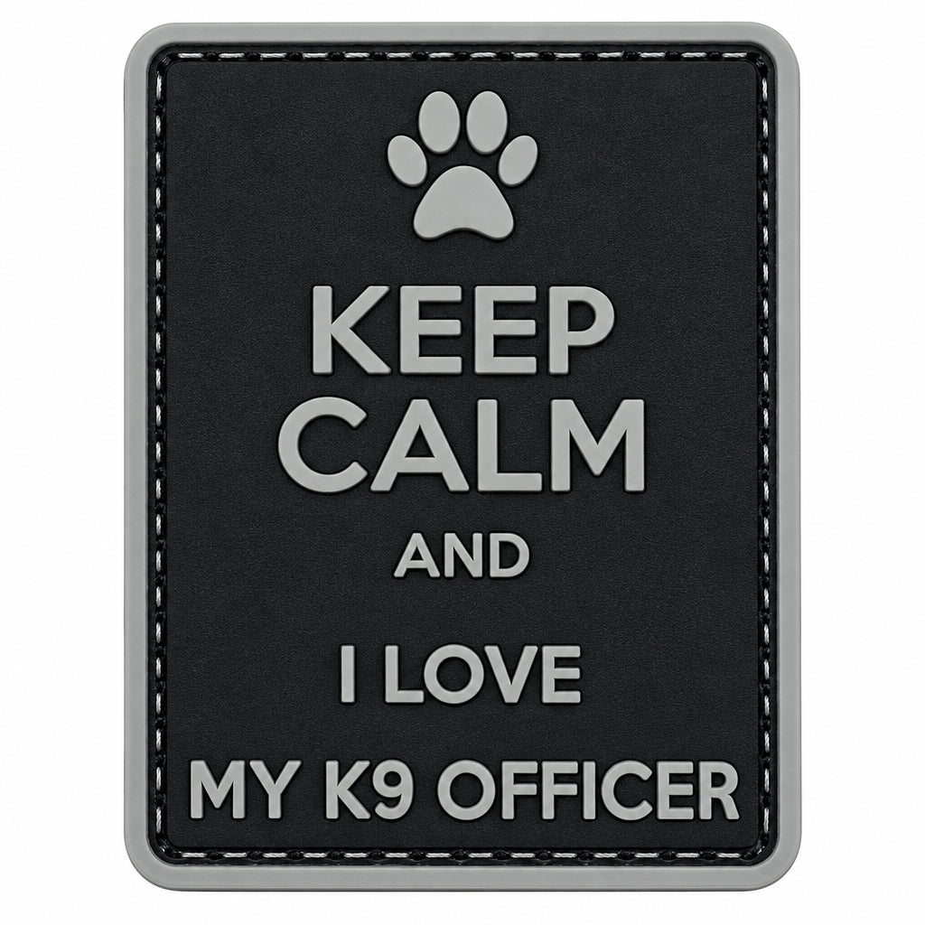 Keep Calm and I Love My K9 Officer PVC Patch Black and Gray, Velcro backed Badge. Great for attaching to your field gear, jackets, shirts, pants, jeans, hats or even create your own patch board.  Size: 7.5x5.2cm www.moralepatches.com.au