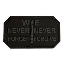 We Never Forget Never Forgive PVC Patch, Velcro backed Badge. Great for attaching to your field gear, jackets, shirts, pants, jeans, hats or even create your own patch board.  Size: 7x4cm 